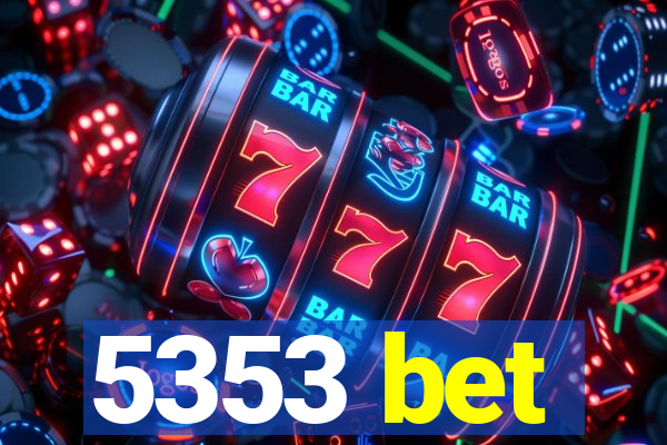 5353 bet